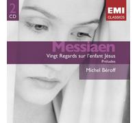 Messiaen: Vingt Regards sur l'Enfant Jésus