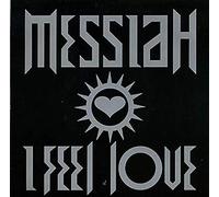 Messiah - I feel love (1992) / Vinyl single [Vinyl-Single 7'']