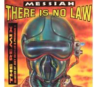 Messiah - There is no law (UK, Remix, by Joey Beltram & Program II) [Vinyl Single]