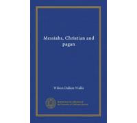 Messiahs, Christian and pagan