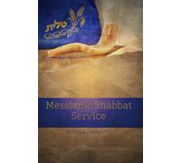 Messianic Shabbat Service: 3 (Books Encouraging the Kingdom of Yeshua)