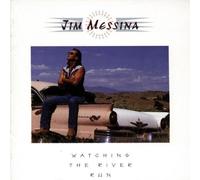 Messina,Jim - Watching The River Run [Import]