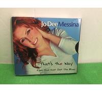 Messina, Jo Dee - That's the Way / Even God Must Get the Blues