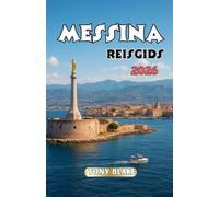 MESSINA REISGIDS 2026: Ontdek de havenstad van Sicilië: bezienswaardigheden, lokale smaken en essentiële reistips