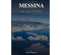 MESSINA: Stories · Flavours · Soul of the Strait