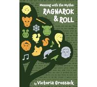 Messing with the Myths: Ragnarok & Roll