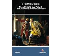 Messinscene del potere. Il mito del falso Dmitrij nella drammaturgia di lingua tedesca (Il quadrifoglio tedesco)