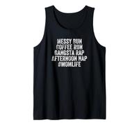 Messy Bun Coffee Run Gangsta Rap Afternoon Nap MOMLIFE Women Camiseta sin Mangas
