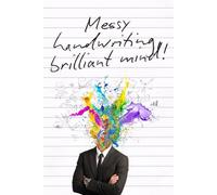 Messy Handwriting, Brilliant Mind - Motivational Notebook - Journal for Affirmations, Goals & Ideas | Inspirational Gift for everyone: 100-Page Lined ... Work, Self-Care, Gratitude & Productivity