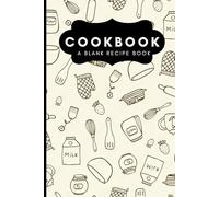 Messy Kitchen, Happy Home: A Blank Cookbook for Your Family’s Secret Recipes & Kitchen Creations | Make Home Some Tasty