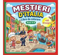 Mestieri d'Italia: Libro da Colorare per bambini 4-8 anni