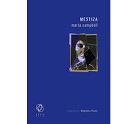 Mestiza | Maria Campbell, Magdalena Palmer