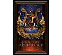 Mestiza: Primera entrega de la saga Covenant, de la autora best seller de "De sangre y cenizas" (#Fantasy)
