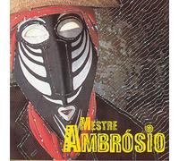 Mestre Ambrosio - Mestre Ambrosio