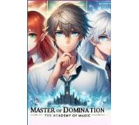 Mestre Da Dominação: Academia Magica (ebook)
