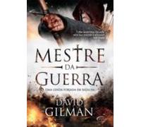 Mestre Da Guerra - Uma Lenda Forjada Em Batalha (ebook)
