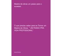 Mestre De Obras Um Passo Para O Sucesso (ebook)
