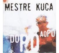 Mestre Kuca - Do Po Ao Po