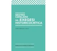 Mestres Catalans De L'exegesi Historicocrítica