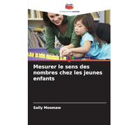 Mesurer le sens des nombres chez les jeunes enfants