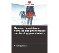 Mesurer l'expérience humaine des phénomènes météorologiques violents
