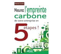 Mesurez l'empreinte carbone de votre entreprise en 5 étapes !