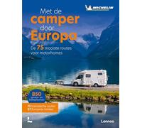 Met de camper door Europa: de 75 mooiste routes voor motorhomes (Michelin Reisgids)