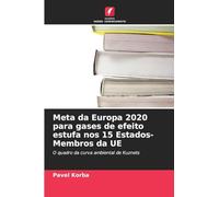 Meta da Europa 2020 para gases de efeito estufa nos 15 Estados-Membros da UE: O quadro da curva ambiental de Kuznets