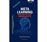 Meta Learning: Building the Next Generation of AI