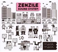 Meta Meta by Zenzile Sound System