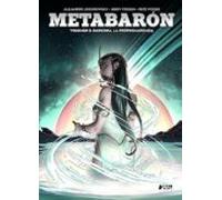 Metabaron 8: Dragona La Metaguardiana
