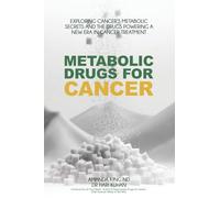 Metabolic Drugs for Cancer