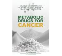 Metabolic Drugs for Cancer