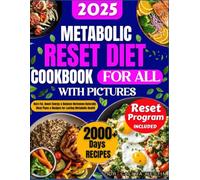 Metabolic Reset Diet: Burn Fat, Boost Energy & Balance Hormones Naturally with Delicious Meal Plans & Recipes