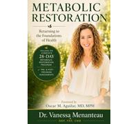 Metabolic Restoration: Returning to the Foundations of Health