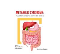 Metabolic Syndrome: A Comprehensive Update with New Insights