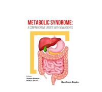 Metabolic Syndrome: A Comprehensive Update with New Insights