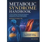 Metabolic Syndrome Handbook 2026: A Clinical Textbook Covering Insulin Resistance, Cardiovascular Risk, and Evidence-Based Management for Primary Care Physicians