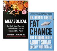 Metabolical & Fat Chance By Dr Robert Lustig 2 Books Collection Set