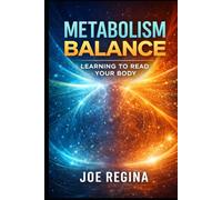 Metabolism Balance: Learning to Read Your Body (The HPMR Transformation Series)