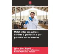 Metabolitos sanguíneos durante a gravidez e o pós-parto em vacas leiteiras