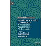 Metadiscourse in Digital Communication: New Research, Approaches and Methodologies