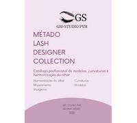 Métado Lash Designer Collection: Catálogo profissional de Modelos e Harmonização do Olhar
