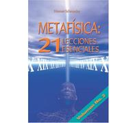 Metafísica: 21 Lecciones Esenciales: Lecciones 8-14: Volume 2