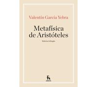 Metafísica de Aristóteles (edición trilingüe) | Aristóteles , Valentín García Yebra