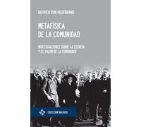 Metafísica de la comunidad: Investigaciones sobre la esencia y el valor de la comunidad: 13 (Diálogos)
