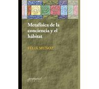 Metafísica de la conciencia y el hábitat: Hacia un desarrollo sustentable: 10 (MEDIO AMBIENTE Y ECOLOGÍA)