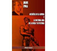 Metafísica de la guerra y La Doctrina Aria de la Lucha y de Victoria