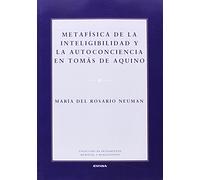Metafísica de la inteligibilidad y la autoconciencia en Tomás de Aquino (Colección de pensamiento medieval y renacentista)