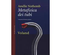 Metafisica dei tubi (Amazzoni)